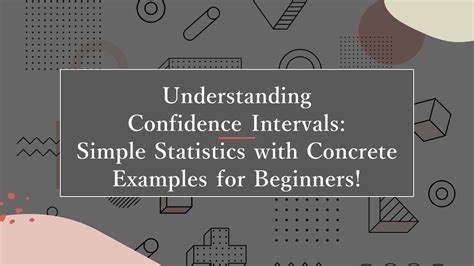 Understanding Confidence Intervals Meaning Fomula Examples For