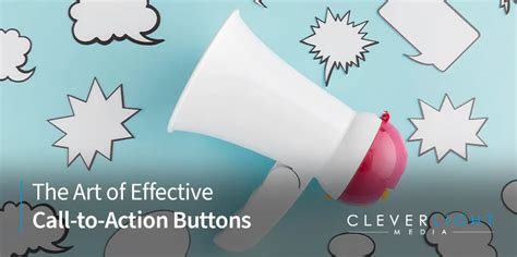 The Art Of Effective Call To Action Buttons CleverLight