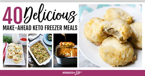 40 Delicious Make Ahead Keto Freezer Meals