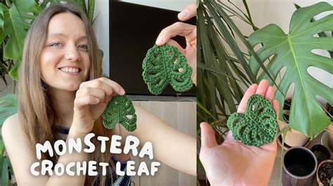 How To Crochet Monstera Leaf In Crochet Leaves Crochet Leaf