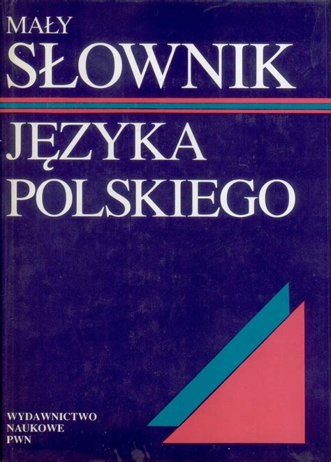 Maly Slownik Jezyka Polskiego By Maly Slownik Jezyka Polskiego Goodreads