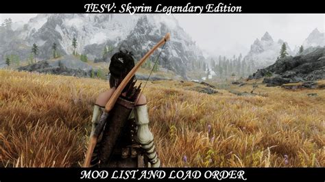 Tesv Skyrim Legendary Edition Heavily Modded Mod List And Load Order