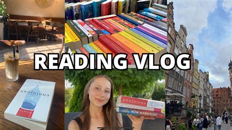 Reading Vlog Wyjazd Do Gda Ska Czytanie W Kawiarniach Du O Dobrych