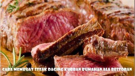 Cara Membuat Steak Daging Sapi Kurban Rumahan Ala Restoran Masak Pakai