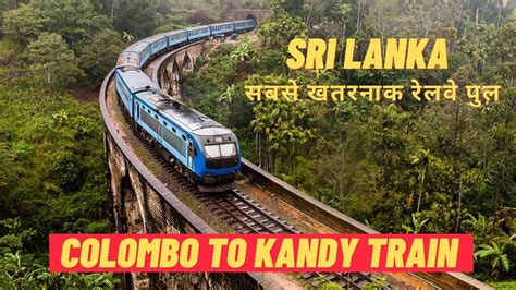 Colombo To Kandy Train Journey Best Places To Visit In Colombo Kandy