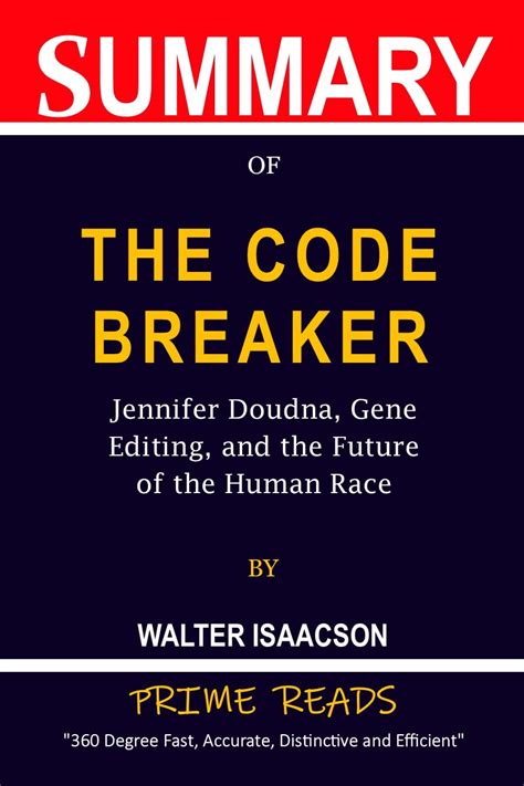 Summary of The Code Breaker By Walter Isaacson: Jennifer Doudna, Gene ...