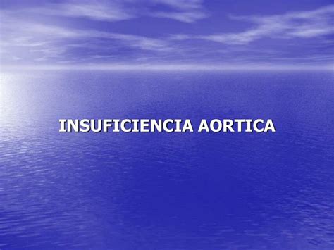 6 Insuficiencia Aórtica LiquidOH uDocz