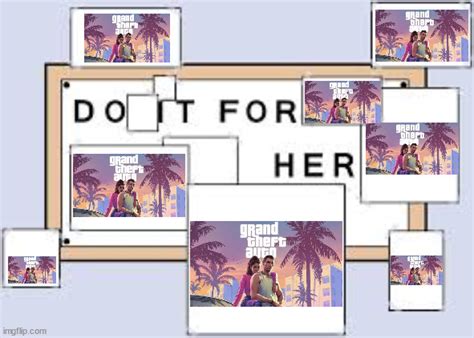 Do It For Her Imgflip