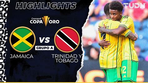 Resumen Y Goles Jamaica Trinidad Y Tobago Copa Oro Tudn