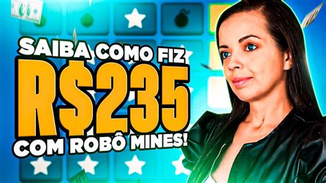 Saiba Agora Como eu Ganhei R 235 de Lucro Robô do Mines YouTube