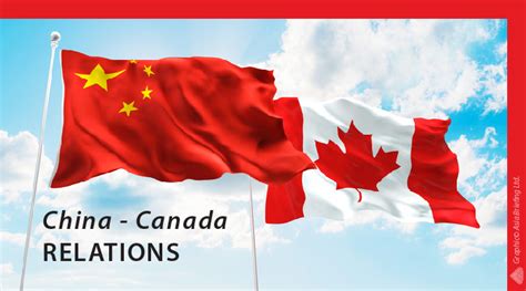 china canada relations   economic partnership china briefing news