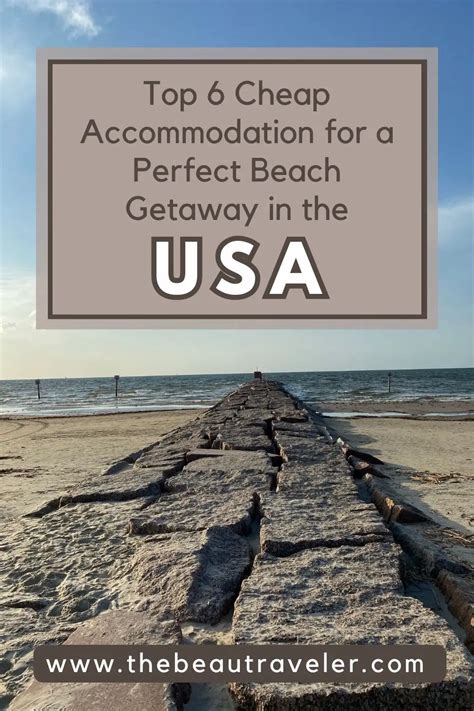 6 Affordable Beach Rentals in America for a Perfect Getaway