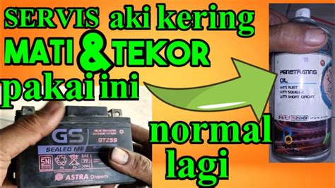 TRIK Cara Memperbaiki Aki Kering LEMAH Atau Soak 100 Normal Kembali