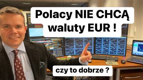 Polacy Nie Chc Euro I E Ma Nie By Recesji W Europie Youtube