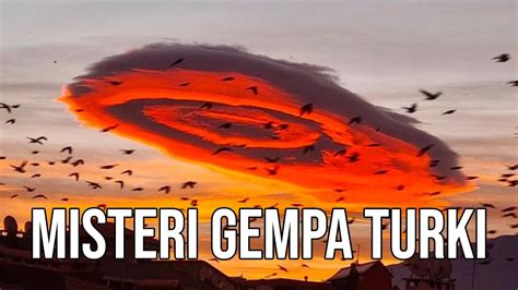 MENGUNGKAP MISTERI AWAN DAN GEMPA TURKI YouTube