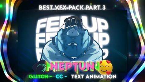 Neptun Style Alight Motion Best Vfx Pack Glitch Text Cc For