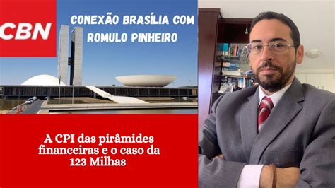 A Cpi Das Pir Mides Financeiras E O Caso Da Milhas Youtube