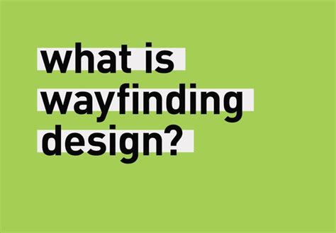 Insights: An expert guide to wayfinding design — BrandCulture