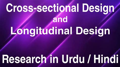 Difference Between Cross Sectional Research And Longitudinal Research