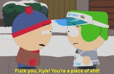 Fuck You Kyle GIFs Tenor
