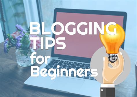 Blogging Tips For Beginners Blog Creating A Blog