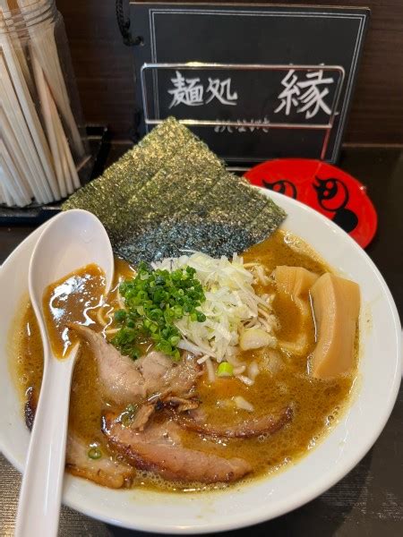 『濃厚ラーメン』麺処 縁のレビュー ラーメンデータベース