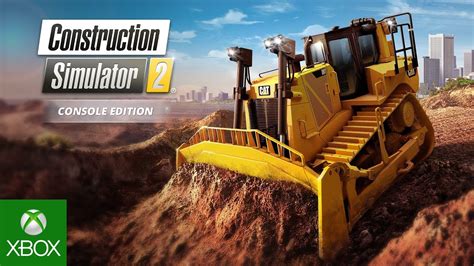 Construction Simulator 2 Xbox One Launch Trailer YouTube