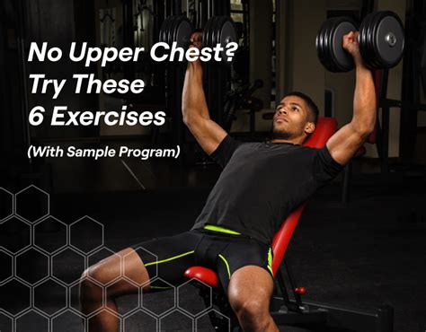 No Upper Chest? Try These 6 Exercises (With Sample Program) – Fitbod