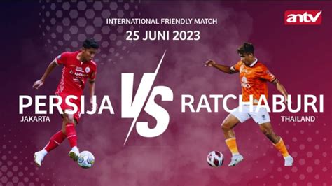 Susunan Pemain Persija Jakarta Vs Ratchaburi FC Median Sport