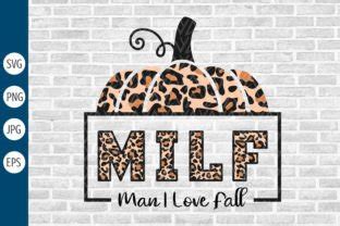 MILF Man I Love Fall Svg Funny Fall Svg Graphic By DesignstyleAY Creative Fabrica