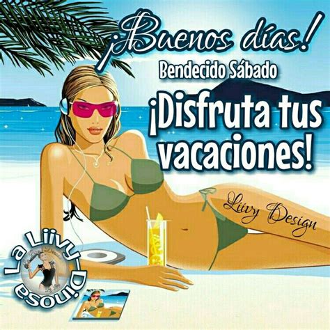 Disfruta Tus Vacaciones Vacaciones Buenos Dias