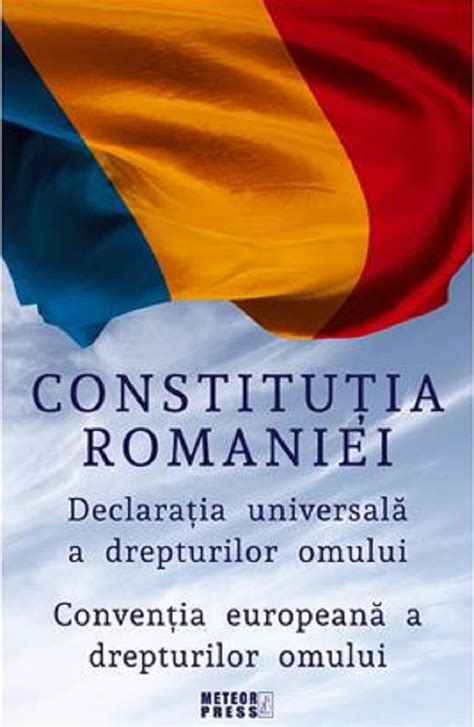 Constitutia Romaniei Declaratia Universala A Drepturilor Omului