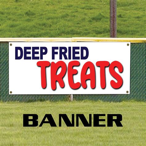 Deep Fried Treats Vinyl Banner Sign Sign Fever