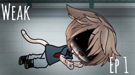Weak Episode Gacha Life Gay Series Youtube