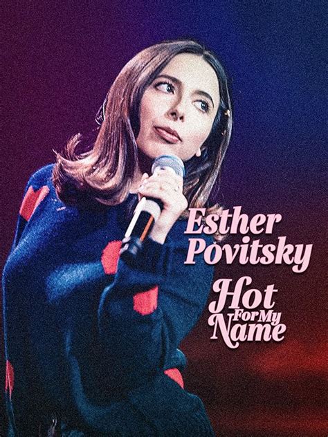 Prime Video Esther Povitsky Hot For My Name
