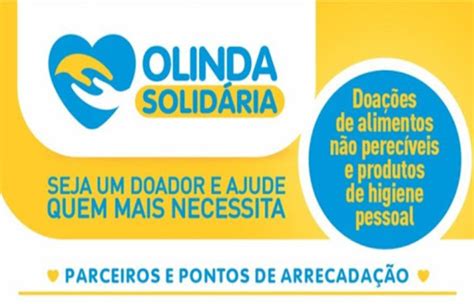 Projeto Olinda Solidária Arrecada Alimentos E Produtos De Higiene