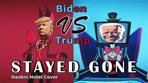 Hazbin Hotel AI Cover Stayed Gone Biden Vs Trump Debate Lyrics