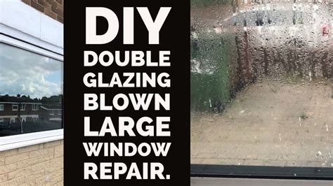 Diy Misted Blown Double Glazing Repair Large Window Youtube