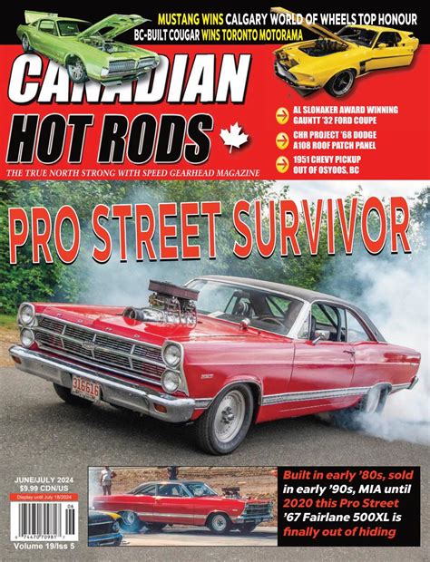 Canadian Hot Rods Magazine Subscriptions And JUNE JULY 2024 Issue