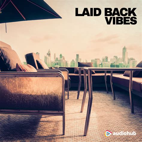 Laid-Back Vibes Vol. 1 • audiohub