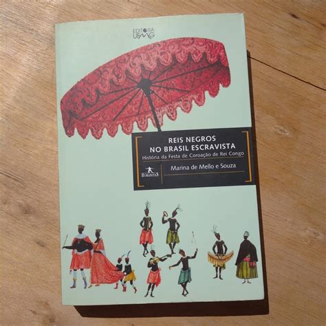 Escravagista Ou Escravista - Livro Reis Negros No Brasil Escravagista Marina Mello e Souza. | Shopee ...