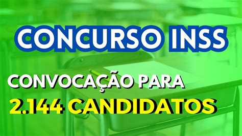 Concurso Inss Presidente Quer Mais Convoca Es