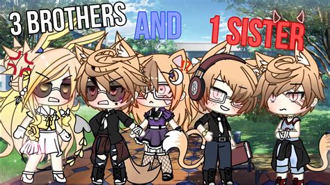 ~ 3 Brothers 1 Sister ~ [glmm] ️original Storyline ️ Gachalife Mini Movie 🍿 Gacha Gachalife