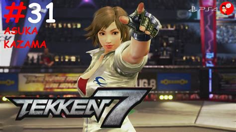 Tekken 7 31 Asuka Kazama Arcade Mode YouTube