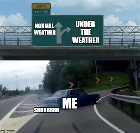 Under The Exit 12 Highway Imgflip