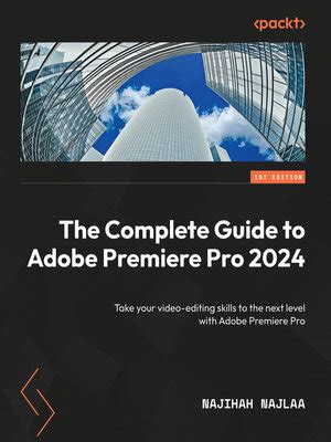 The Complete Guide To Adobe Premiere Pro By Najihah Najlaa