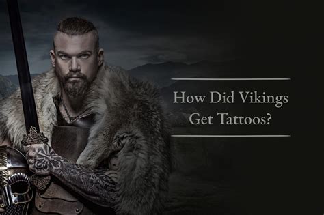 How Did Vikings Get Tattoos? - Viking Style