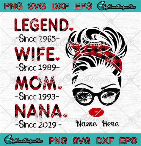 Legend Wife Mom Grandma Personalized Svg Ts Mothers Day Svg Png Eps