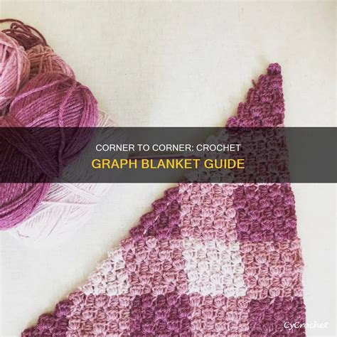 corner  corner crochet graph blanket guide cycrochet