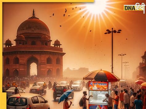 Delhi Weather दिल्ली में भीषण गर्मी का कहर शुरू लू ने बढ़ाई लोगों की